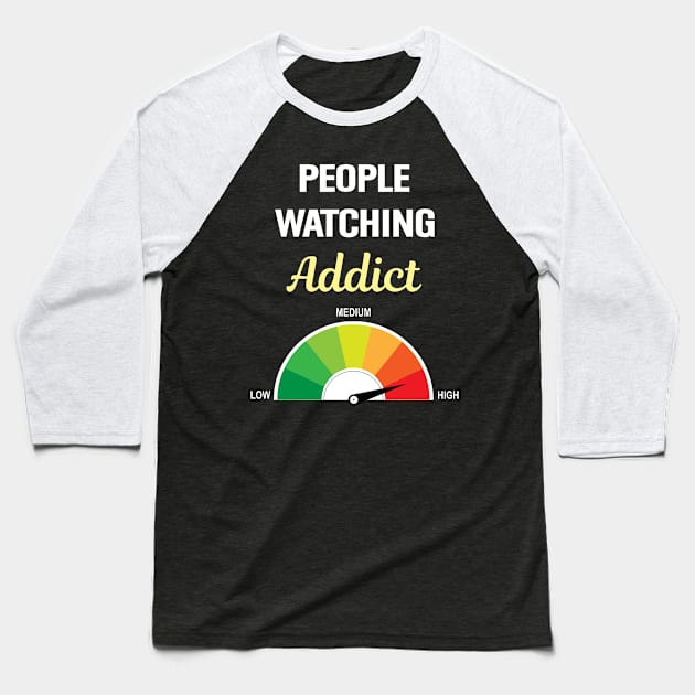 Addict People watching Baseball T-Shirt by Hanh Tay